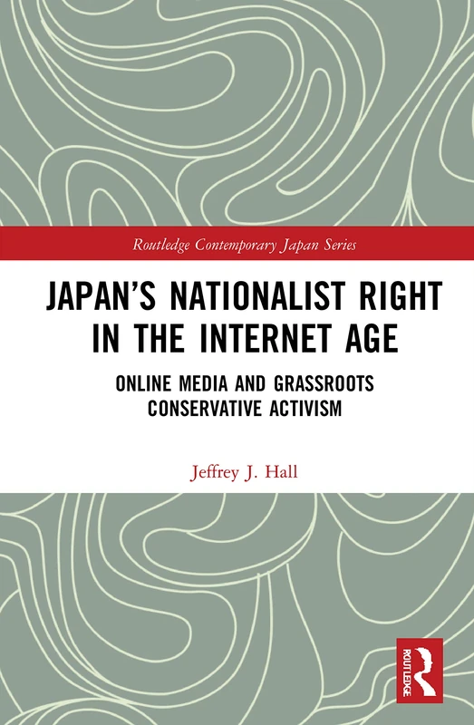 Routledge Japan's Nationalist Right in the Internet Age Book - Image 1