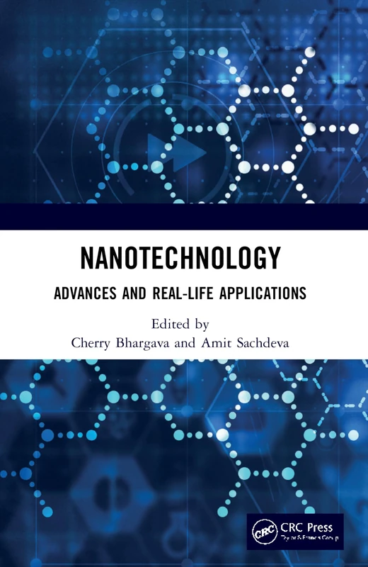 Nanotechnology: Advances and Real-Life Applications