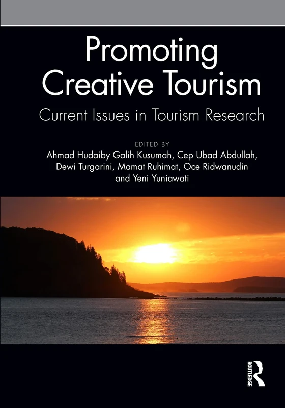 Promoting Creative Tourism: Current Issues in Tourism Research: Proceedings of the 4th International Seminar on Tourism (ISOT 2020), November 4-5, 2020, Bandung, Indonesia