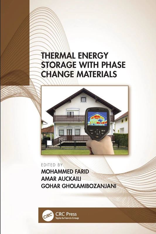 Thermal Energy Storage with Phase Change Materials: Research Contributions of Professor Mohammed Mehdi Farid in Four Decades - Image 1