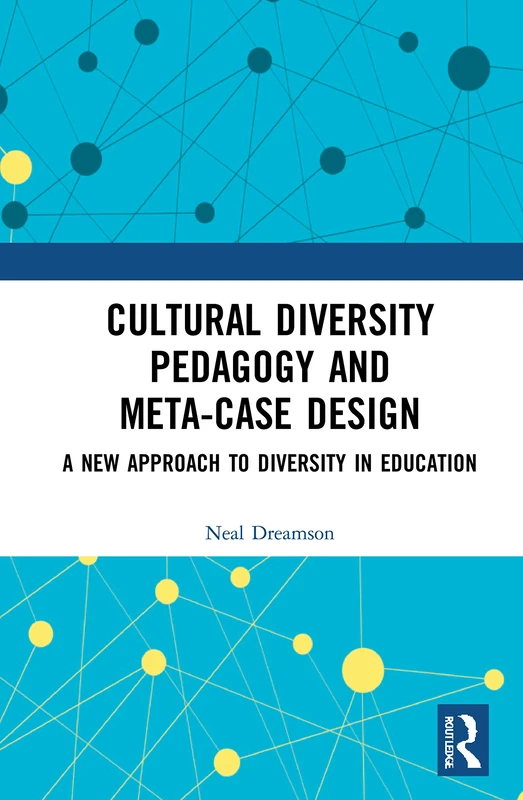 Routledge Cultural Diversity Pedagogy and Meta-Case Design