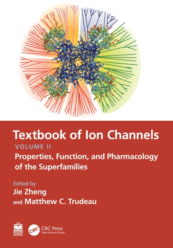 Textbook of Ion Channels Volume II: Properties, Function, and Pharmacology of the Superfamilies