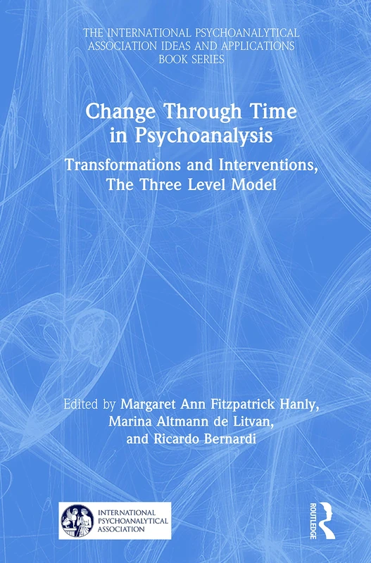 Routledge Change Through Time in Psychoanalysis - 3-LM Model