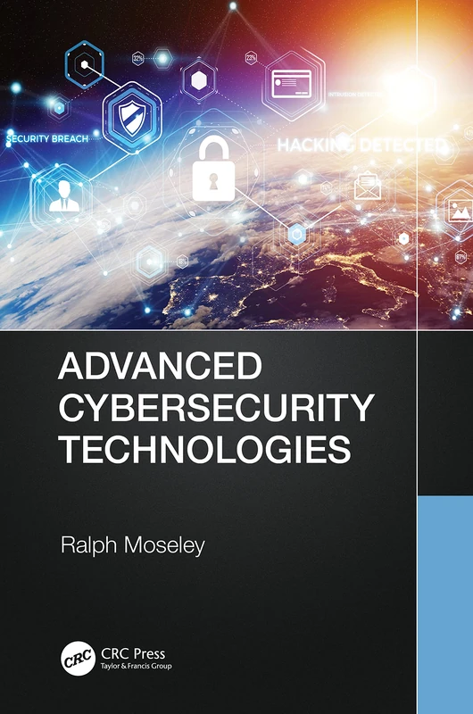 CRC Press - Advanced Cybersecurity Technologies Book