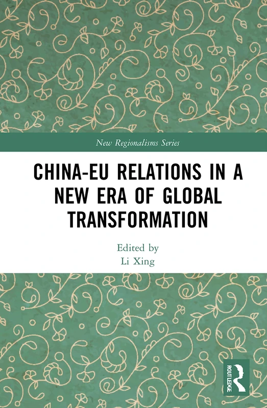 Routledge China-EU Relations in a New Era of Global Transformation