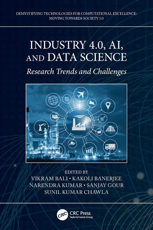 Industry 4.0, AI, and Data Science: Research Trends and Challenges (Demystifying Technologies for Computational Excellence)