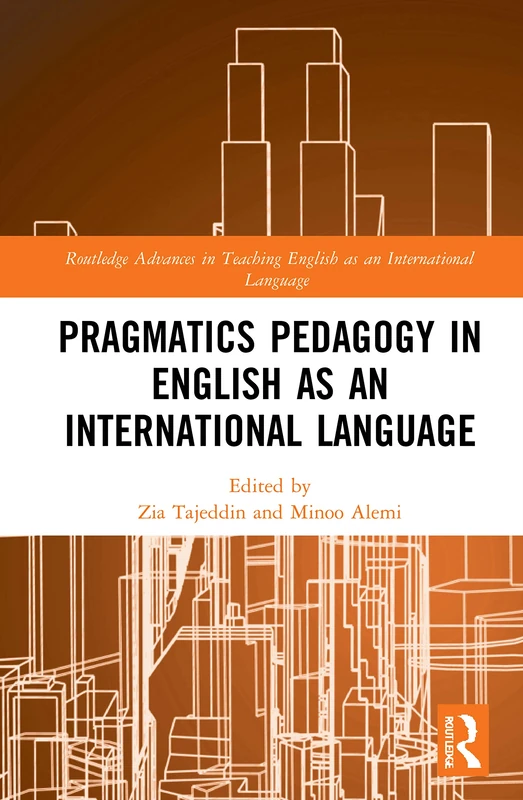 Routledge Pragmatics Pedagogy in English as an International Language