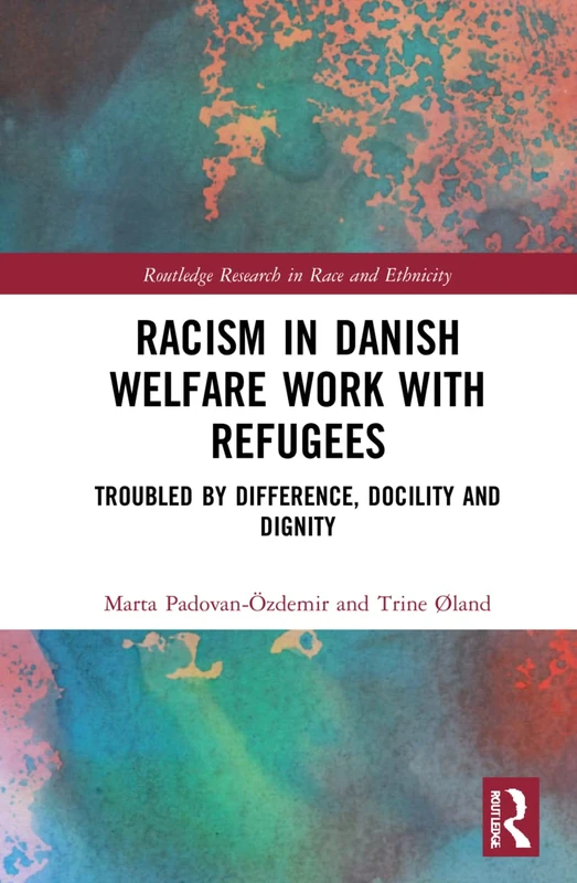 Racism in Danish Welfare Work with Refugees - Routledge Book - Image 1