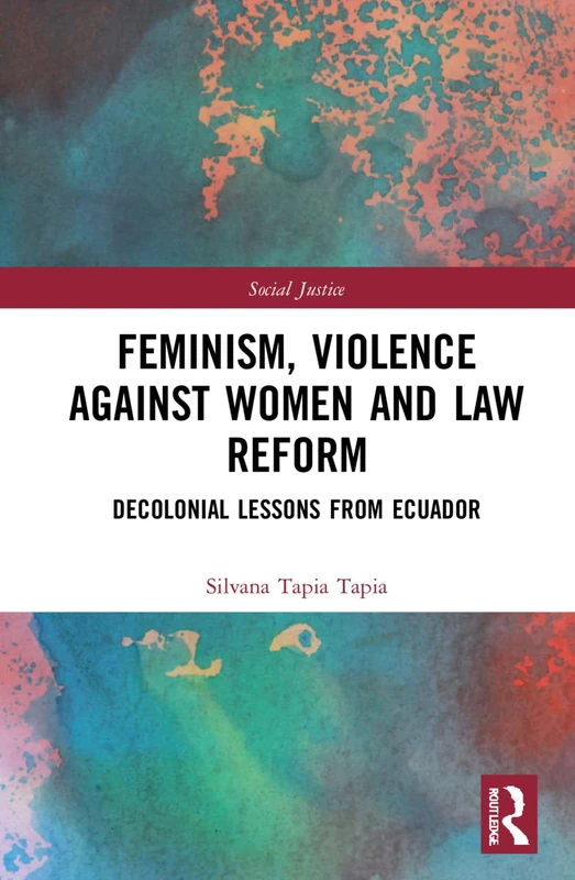 Routledge Feminism, Violence Against Women, and Law Reform