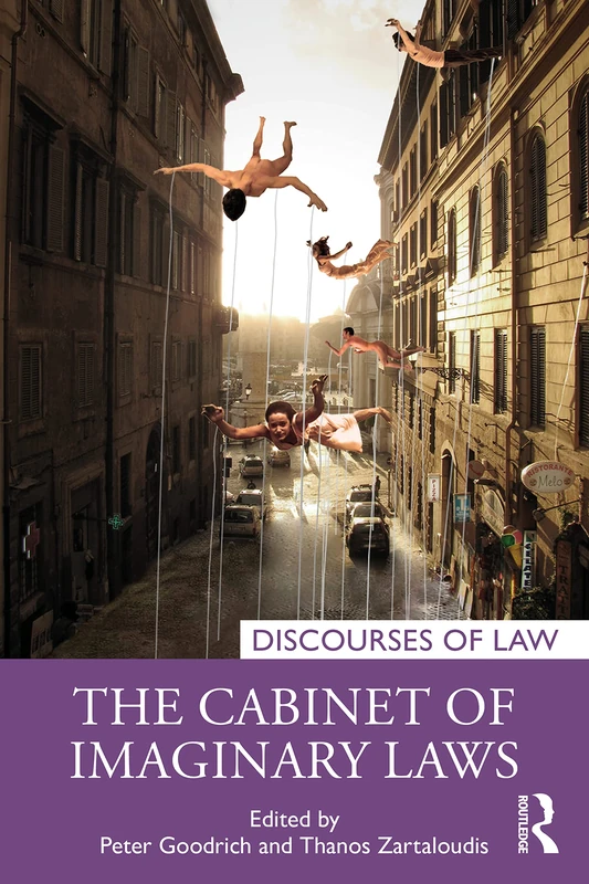 The Cabinet of Imaginary Laws (Discourses of Law)