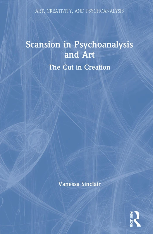 Routledge - Scansion in Psychoanalysis and Art Book