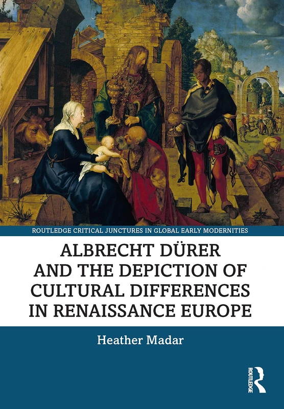 Routledge Albrecht Durer and Cultural Differences in Renaissance