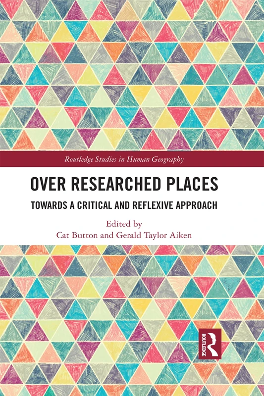 Routledge Over Researched Places - Human Geography Book