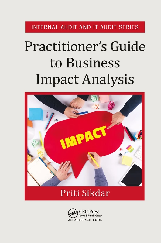 Practitioner's Guide to Business Impact Analysis (Security, Audit and Leadership Series)