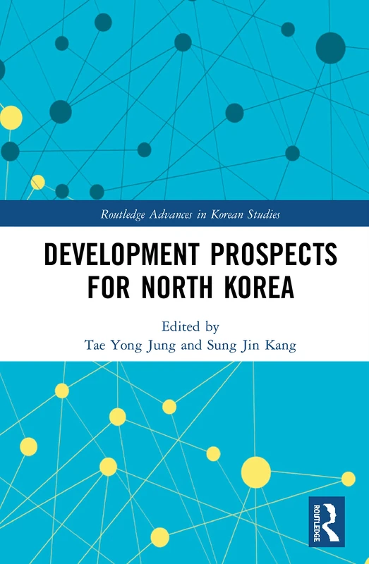 Routledge Development Prospects for North Korea - Korean Studies