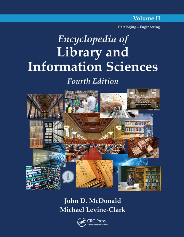 Encyclopedia of Library and Information Sciences, 4th Edition, Volume 2