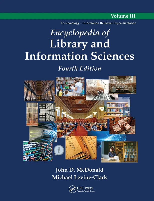 Encyclopedia of Library and Information Sciences, 4th Edition, Volume 3