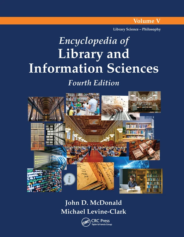 Encyclopedia of Library and Information Sciences, 4th Edition, Volume 5