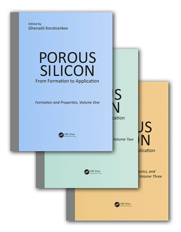 Porous Silicon: From Formation to Application, Three Volume Set - Image 1