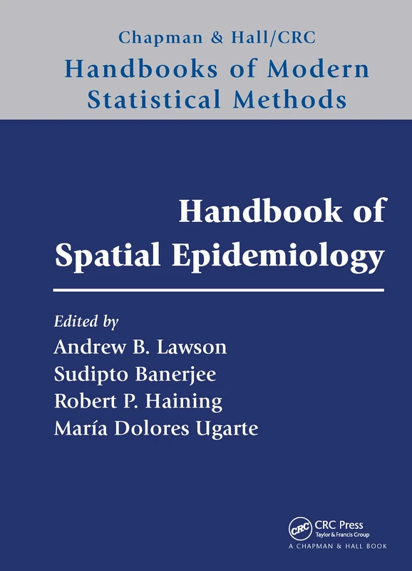 Handbook of Spatial Epidemiology (Chapman & Hall/CRC Handbooks of Modern Statistical Methods)