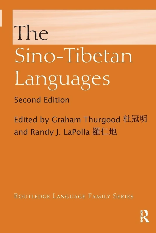 The Sino-Tibetan Languages (Routledge Language Family Series)