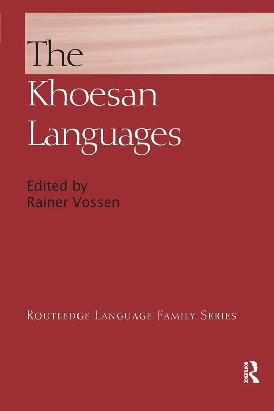 The Khoesan Languages (Routledge Language Family Series)