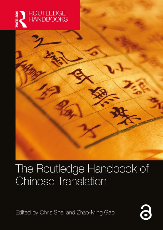 The Routledge Handbook of Chinese Translation (Routledge Language Handbooks)