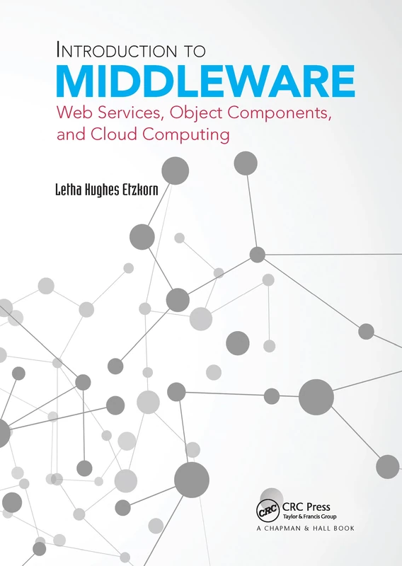 Introduction to Middleware: Web Services, Object Components, and Cloud Computing
