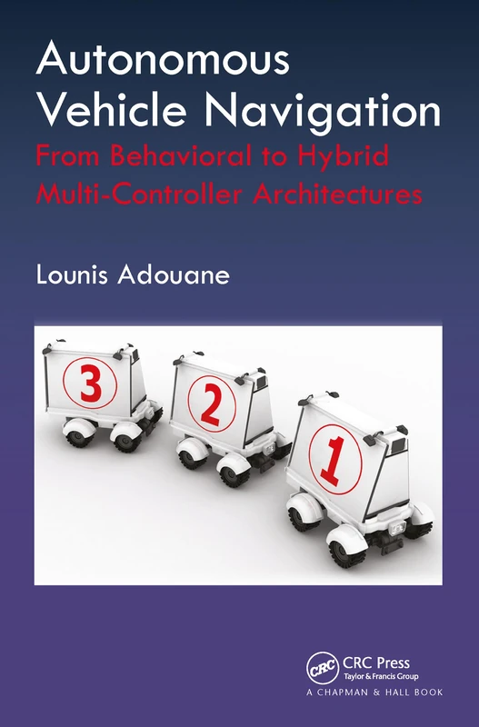 Autonomous Vehicle Navigation: From Behavioral to Hybrid Multi-Controller Architectures