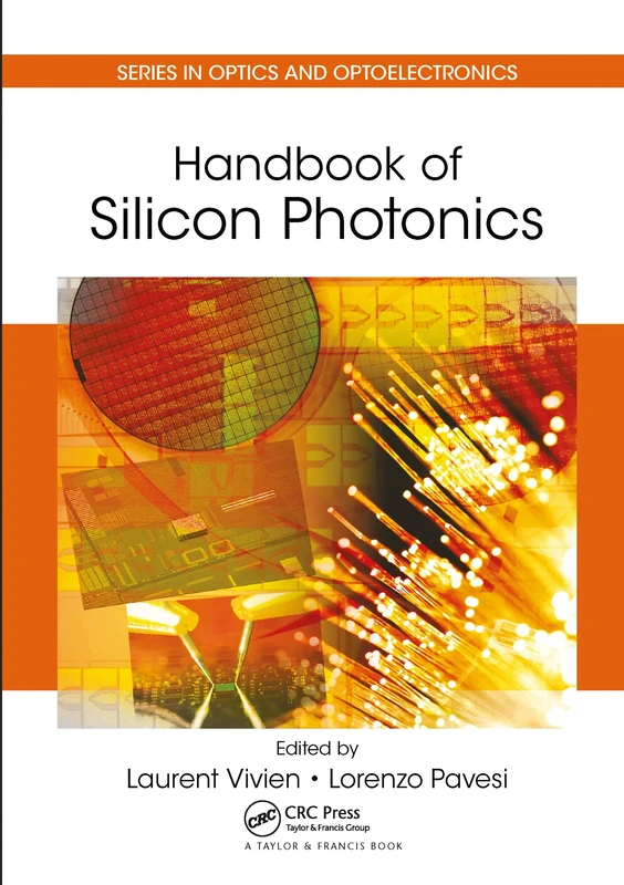 Handbook of Silicon Photonics (Series in Optics and Optoelectronics)
