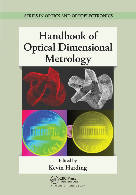 Handbook of Optical Dimensional Metrology (Series in Optics and Optoelectronics)