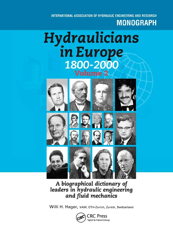 Hydraulicians in Europe 1800-2000: Volume 2 (IAHR Monographs)