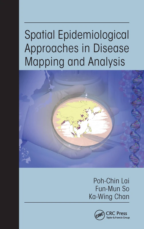 Spatial Epidemiological Approaches in Disease Mapping and Analysis