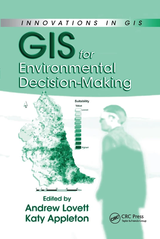 GIS for Environmental Decision-Making (Innovations in GIS)