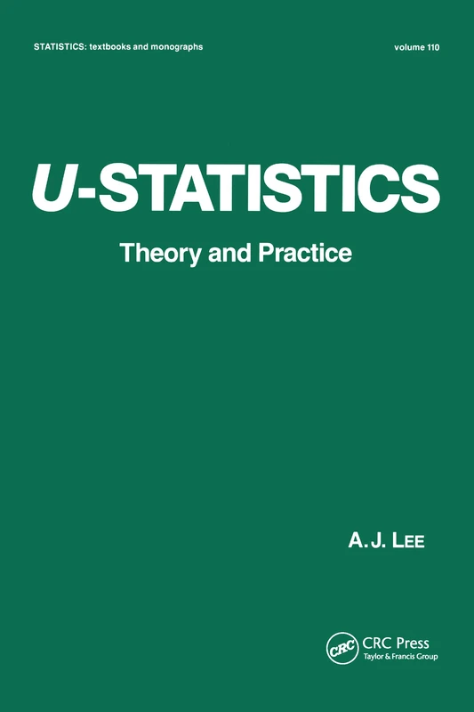 U-Statistics: Theory and Practice (Statistics: A Series of Textbooks and Monographs) - Image 1