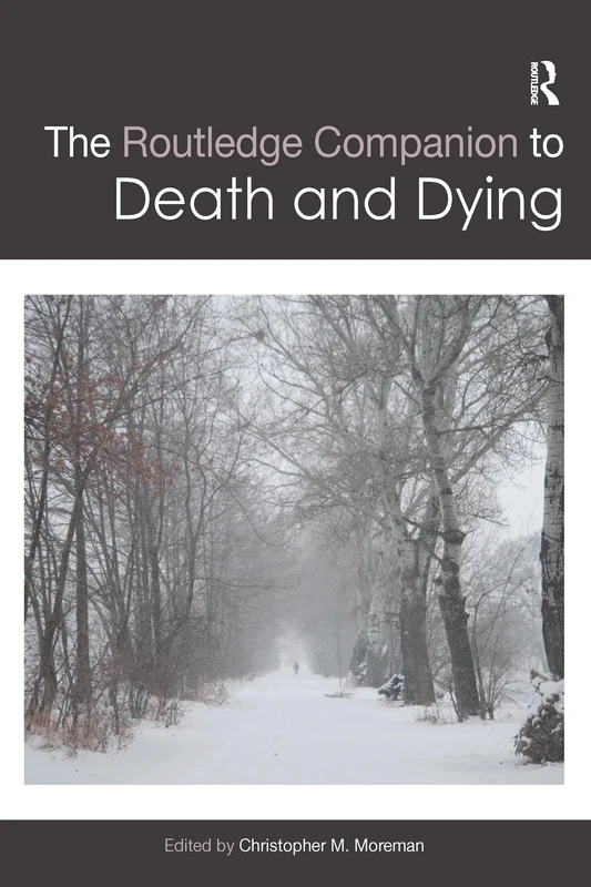 The Routledge Companion to Death and Dying (Routledge Religion Companions)