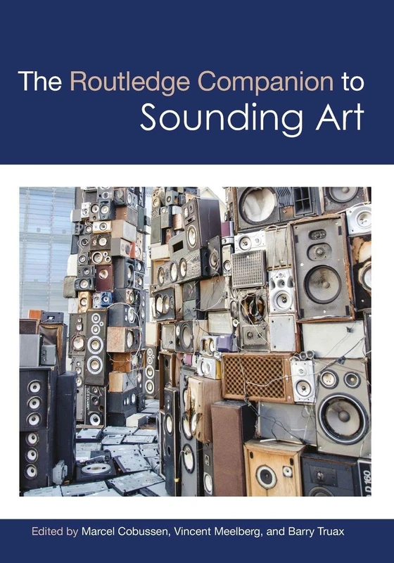 The Routledge Companion to Sounding Art (Routledge Music Companions)