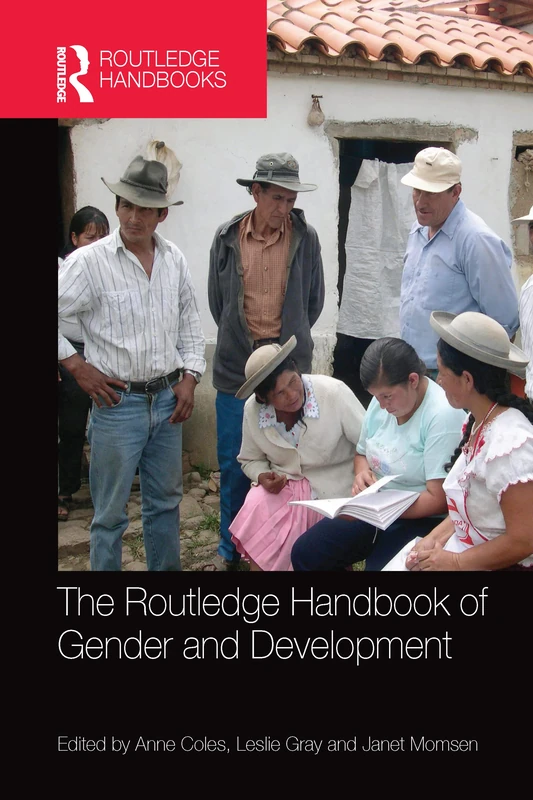 The Routledge Handbook of Gender and Development (Routledge International Handbooks)