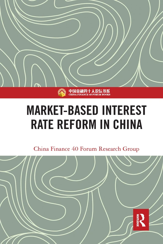 Market-Based Interest Rate Reform in China (China Perspectives)