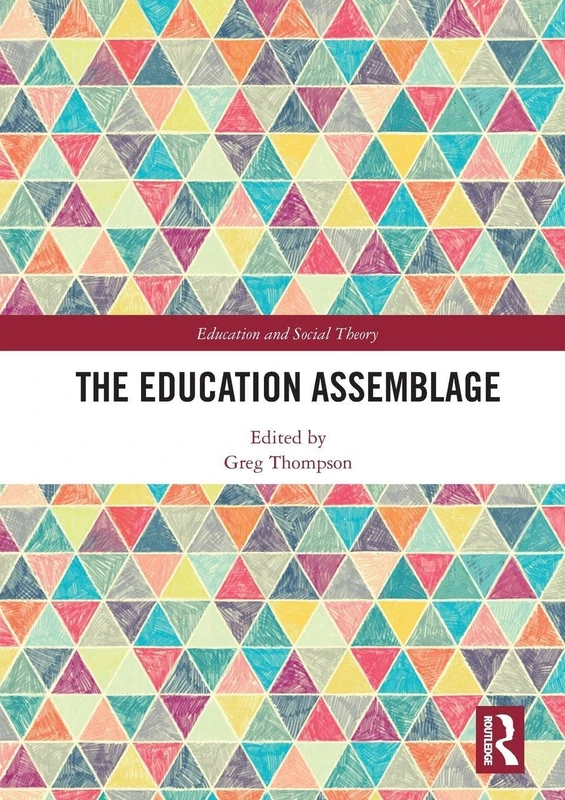 Routledge - The Education Assemblage - Philosophical Collection