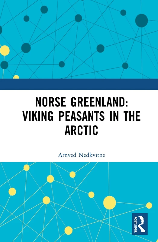 Norse Greenland: Viking Peasants in the Arctic - Image 1
