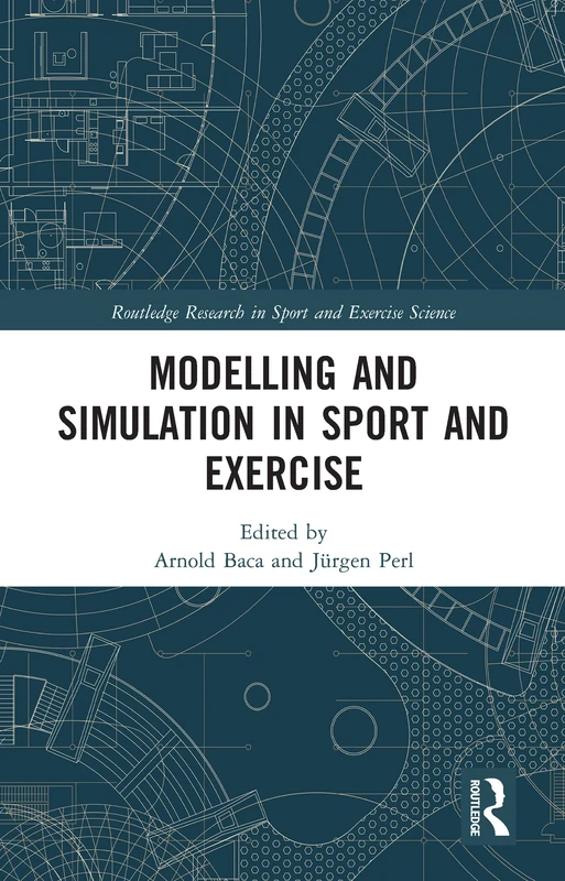 Modelling and Simulation in Sport and Exercise (Routledge Research in Sport and Exercise Science)