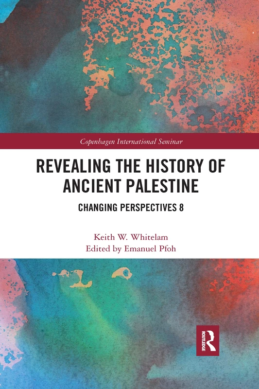 Revealing the History of Ancient Palestine: Changing Perspectives 8 (Copenhagen International Seminar)