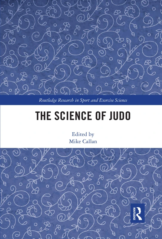 The Science of Judo (Routledge Research in Sport and Exercise Science)