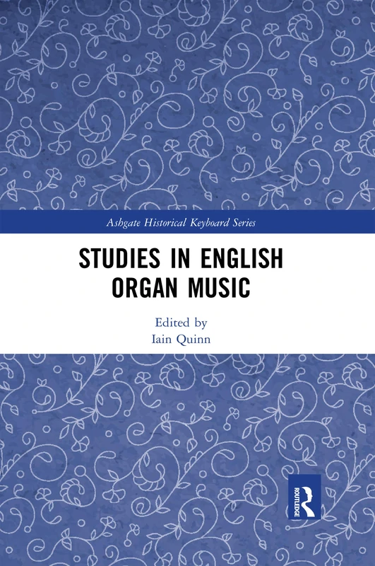 Studies in English Organ Music (Ashgate Historical Keyboard Series)