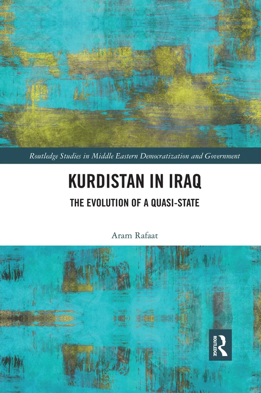 Kurdistan in Iraq: The Evolution of a Quasi-State (Routledge Studies in Middle Eastern Democratization and Government) - Image 1