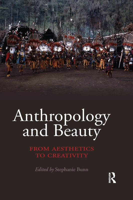 Anthropology and Beauty: From Aesthetics to Creativity