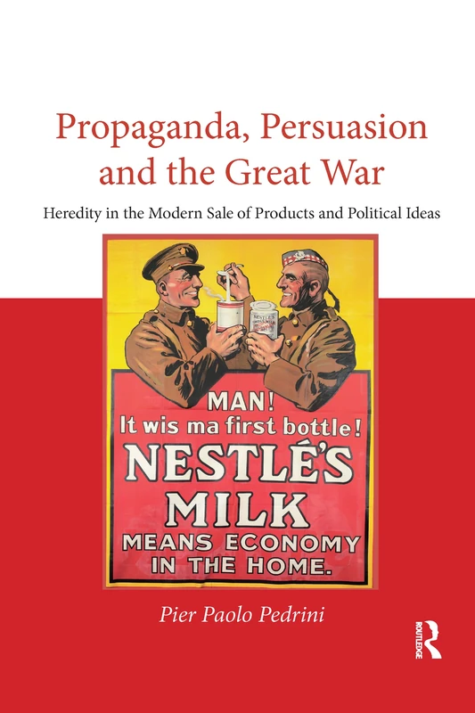 Routledge Propaganda, Persuasion and the Great War History Book