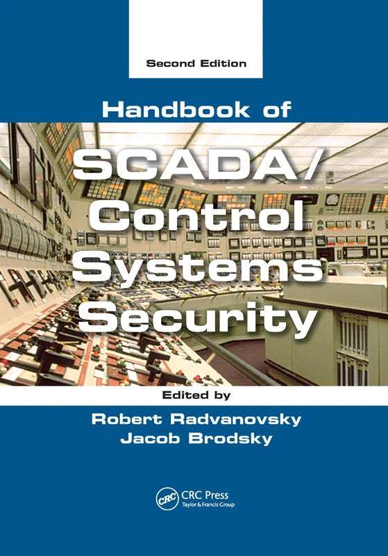 Handbook of SCADA/Control Systems Security