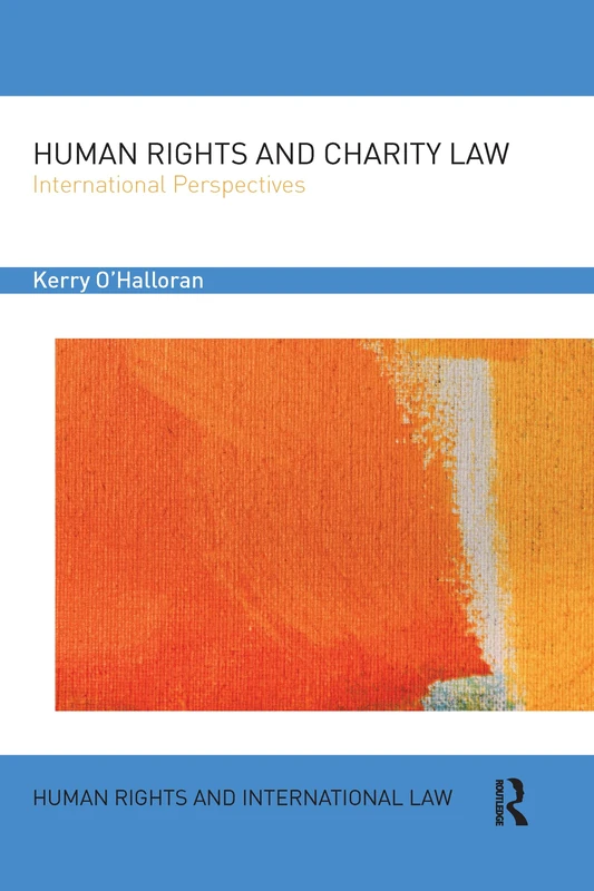 Human Rights and Charity Law: International Perspectives (Human Rights and International Law)